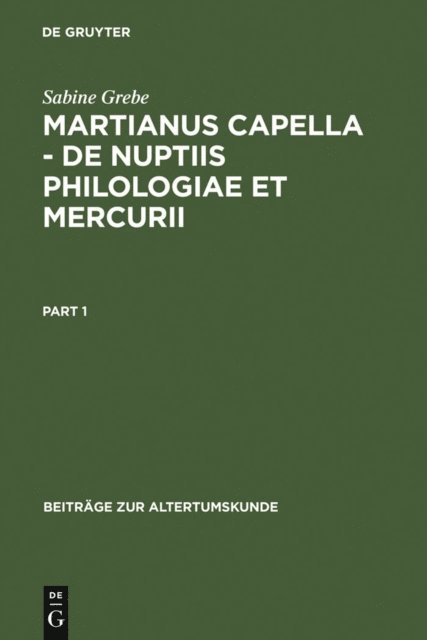 Sabine Grebe - Martianus Capella - De nuptiis Philologiae et Mercurii, E-bok