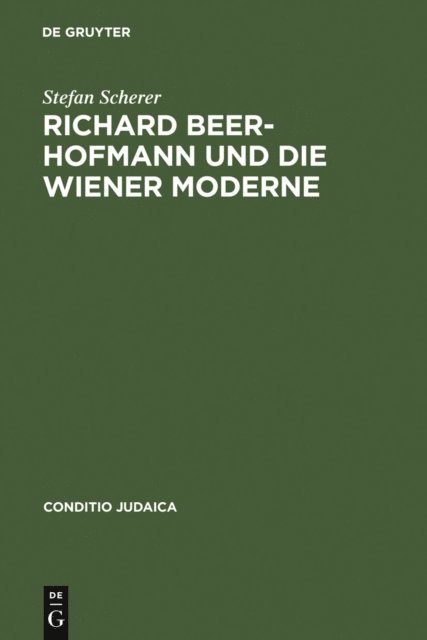 Stefan Scherer - Richard Beer-Hofmann und die Wiener Moderne, E-bok