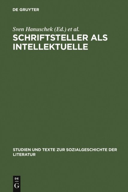 Christine Malende, Therese Hornigk, Sven Hanuschek - Schriftsteller als Intellektuelle, E-bok