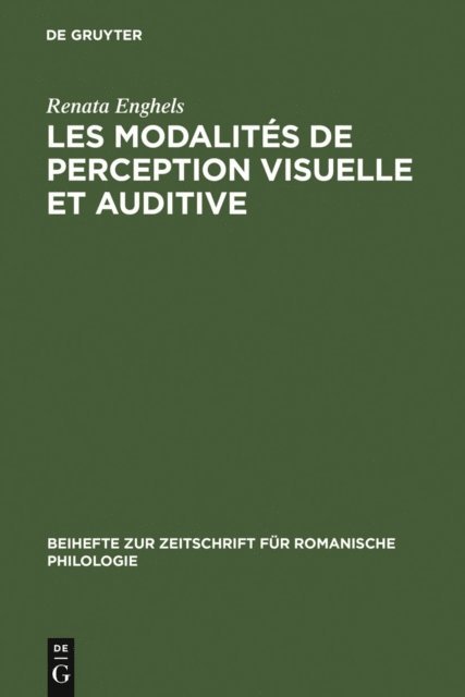 Renata Enghels - Les modalités de perception visuelle et auditive, E-bok