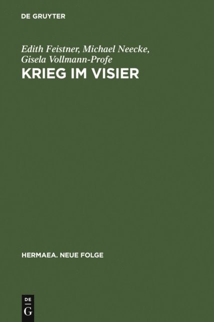 Gisela Vollmann-Profe, Michael Neecke, Edith Feistner - Krieg im Visier, E-bok