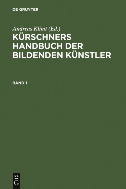 Andreas Klimt - Kürschners Handbuch der Bildenden Künstler, E-bok