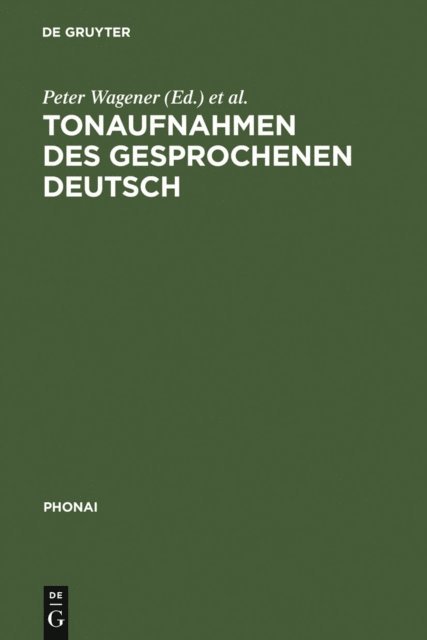 Karl-Heinz Bausch, Peter Wagener - Tonaufnahmen des gesprochenen Deutsch, E-bok