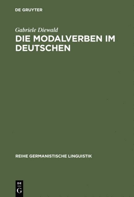 Gabriele Diewald - Die Modalverben im Deutschen, E-bok
