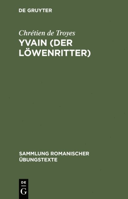 Chretien de Troyes, Rudolf Baehr - Yvain (Der Löwenritter), E-bok