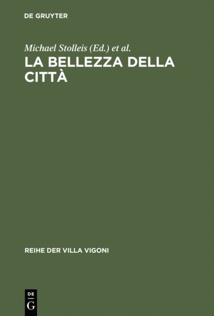 Ruth Wolff, Michael Stolleis - La bellezza della città, E-bok