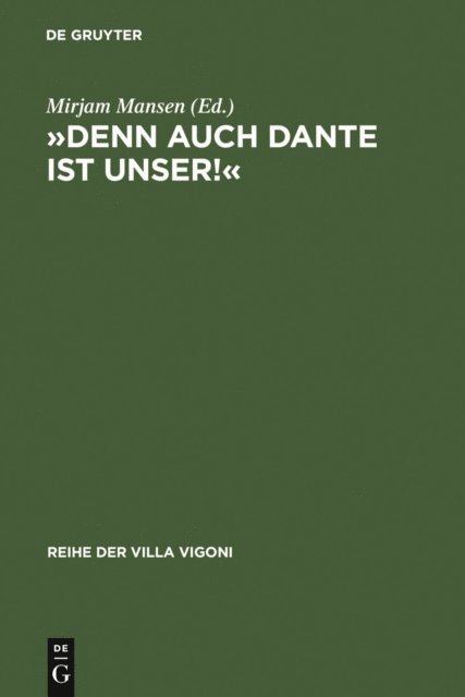 Mirjam Mansen - »Denn auch Dante ist unser!«, E-bok