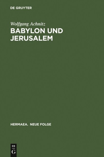 Wolfgang Achnitz - Babylon und Jerusalem, E-bok