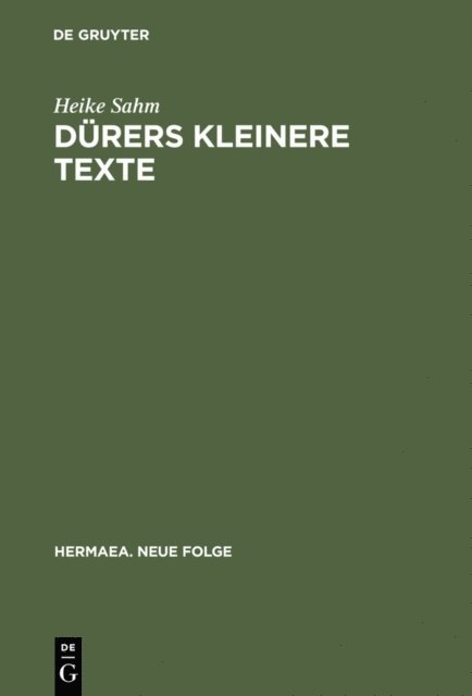 Heike Sahm - Dürers kleinere Texte, E-bok