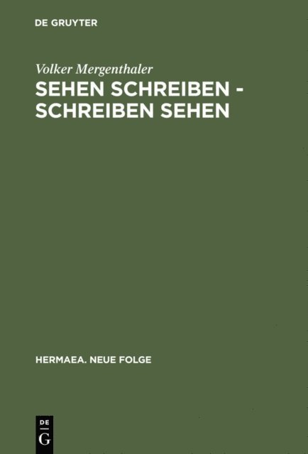 Volker Mergenthaler - Sehen schreiben - Schreiben sehen, E-bok