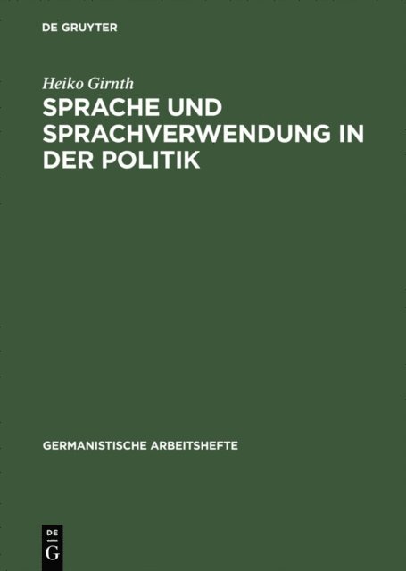 Heiko Girnth - Sprache und Sprachverwendung in der Politik, E-bok