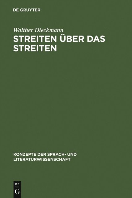 Walther Dieckmann - Streiten über das Streiten, E-bok