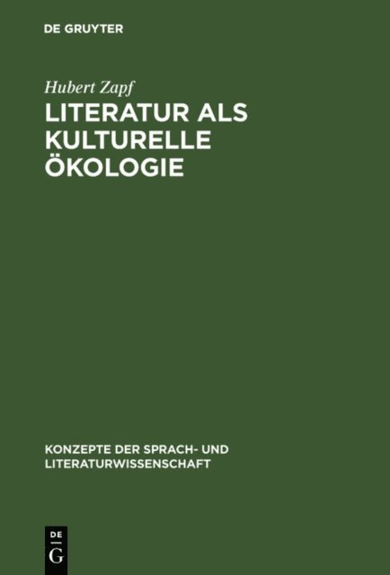 Hubert Zapf - Literatur als kulturelle Ökologie, E-bok