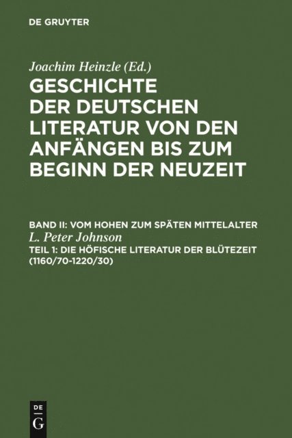 L. Peter Johnson - Die höfische Literatur der Blütezeit, E-bok