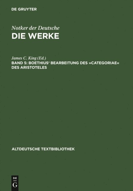 James C. King - Boethius' Bearbeitung des »Categoriae« des Aristoteles, E-bok