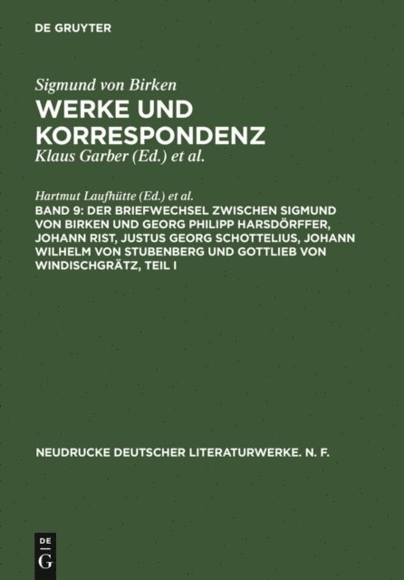 Ralf Schuster, Hartmut Laufhutte - Der Briefwechsel zwischen Sigmund von Birken und Georg Philipp Harsdörffer, Johann Rist, Justus Georg Schottelius, Johann Wilhelm von Stubenberg und Gottlieb von Windischgrätz, E-bok