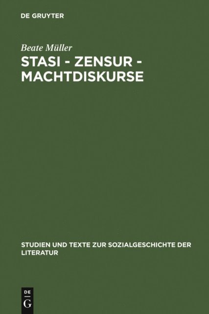 Beate Muller - Stasi - Zensur - Machtdiskurse, E-bok