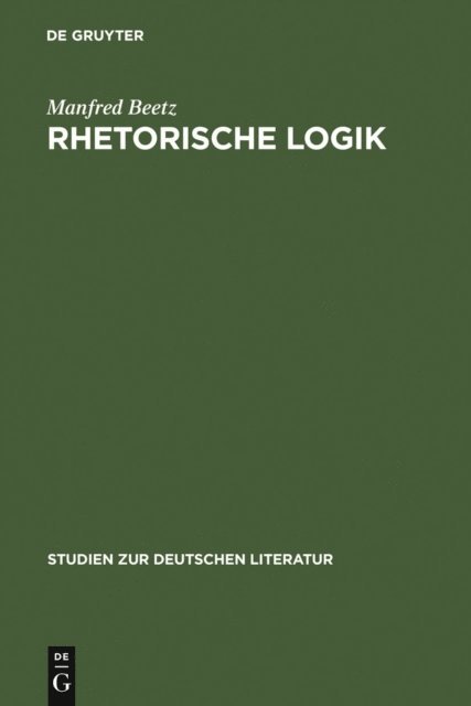 Manfred Beetz - Rhetorische Logik, E-bok
