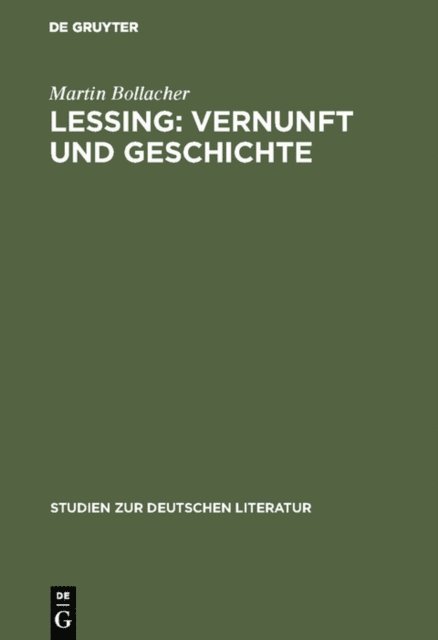 Martin Bollacher - Lessing: Vernunft und Geschichte, E-bok