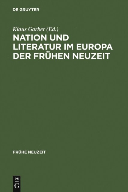 Klaus Garber - Nation und Literatur im Europa der Frühen Neuzeit, E-bok