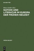Nation und Literatur im Europa der FrÃ¼hen Neuzeit
