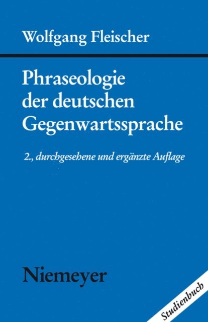 Wolfgang Fleischer - Phraseologie der deutschen Gegenwartssprache, E-bok