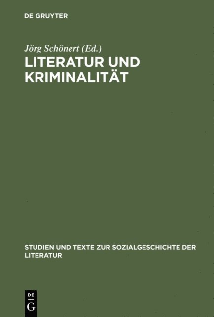 Jorg Schonert - Literatur und Kriminalität, E-bok