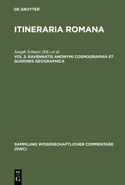 Marianne Zumschlinge, Joseph Schnetz - Ravennatis Anonymi cosmographia et Guidonis geographica, E-bok