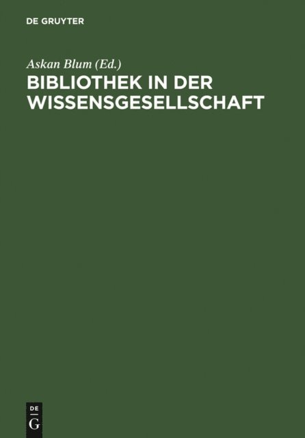Askan Blum - Bibliothek in der Wissensgesellschaft, E-bok