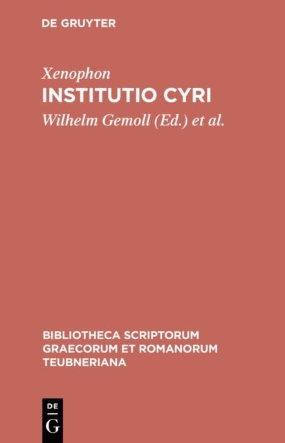 Xenophon, Jean Peters, Wilhelm Gemoll - Institutio Cyri, E-bok