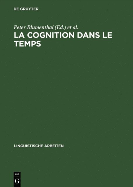 Jean-Emmanuel Tyvaert, Peter Blumenthal - La cognition dans le temps, E-bok