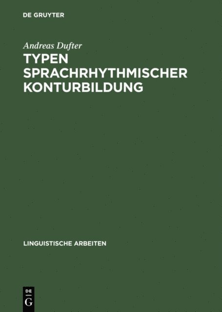 Andreas Dufter - Typen sprachrhythmischer Konturbildung, E-bok