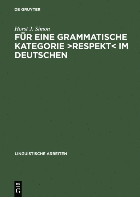 Horst J. Simon - Für eine grammatische Kategorie >Respekt< im Deutschen, E-bok