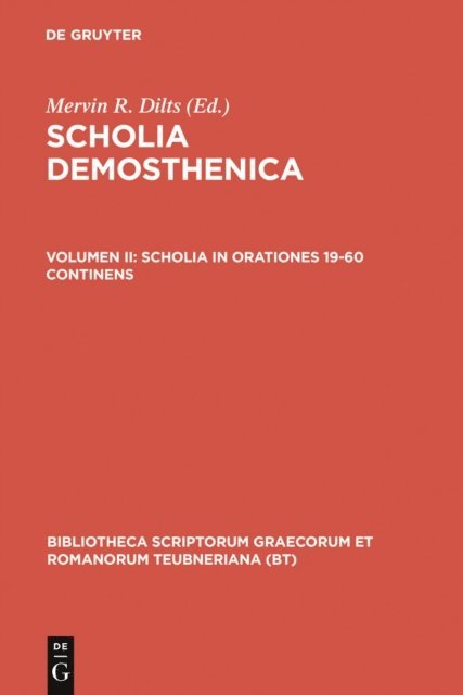Mervin R. Dilts - Scholia in orationes 19-60 continens, E-bok