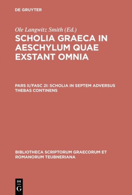 Ole Langwitz Smith - Scholia in septem adversus Thebas continens, E-bok