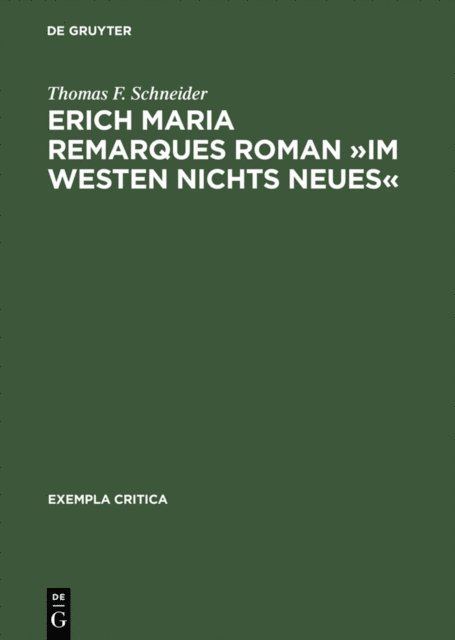 Thomas F. Schneider - Erich Maria Remarques Roman »Im Westen nichts Neues«, E-bok