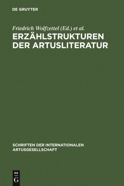 Peter Ihring, Friedrich Wolfzettel - Erzählstrukturen der Artusliteratur, E-bok