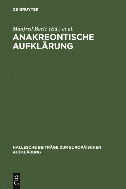Hans-Joachim Kertscher, Manfred Beetz - Anakreontische Aufklärung, E-bok