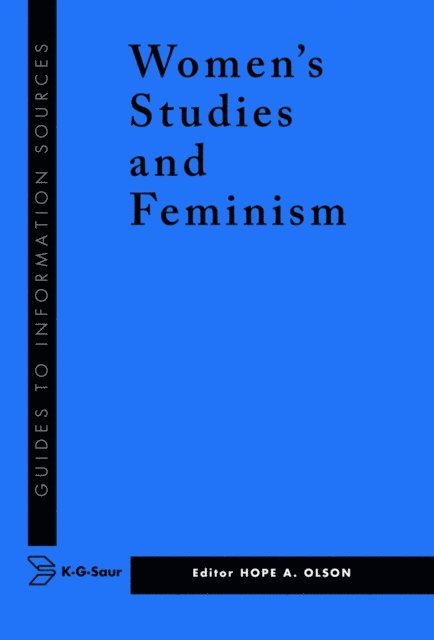 Hope Olson - Information Sources in Women's Studies and Feminism, E-bok