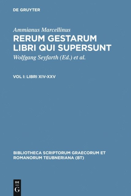 Ammianus Marcellinus, Ilse Ulmann, Liselotte Jacob-Karau, Wolfgang Seyfarth - Libri XIV-XXV, E-bok