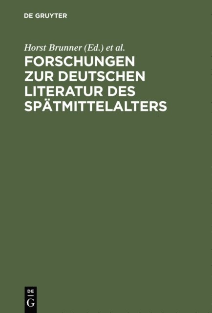 Werner Williams-Krapp, Horst Brunner - Forschungen zur deutschen Literatur des Spätmittelalters, E-bok