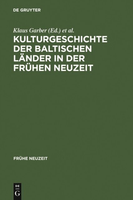 Martin Kloker, Klaus Garber - Kulturgeschichte der baltischen Länder in der Frühen Neuzeit, E-bok