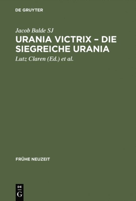 Hermann Wiegand, Robert Seidel, Wolfgang Schibel, Wilhelm Kuhlmann, Lutz Claren - Urania Victrix – Die Siegreiche Urania, E-bok