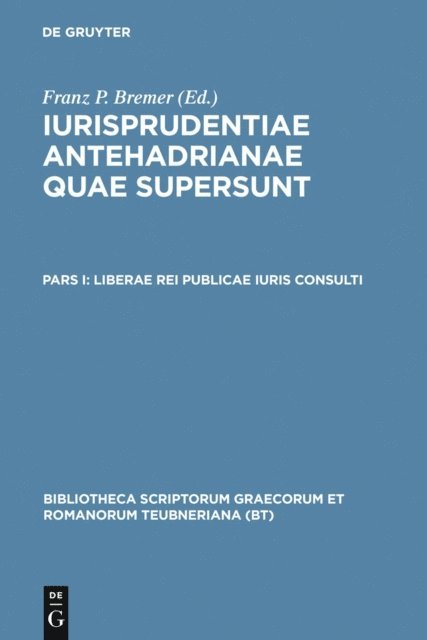 Franz P. Bremer - Liberae rei publicae iuris consulti, E-bok