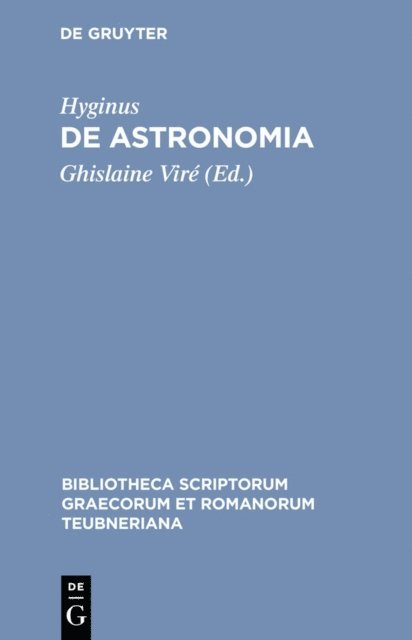 Hyginus, Ghislaine Vire - De astronomia, E-bok