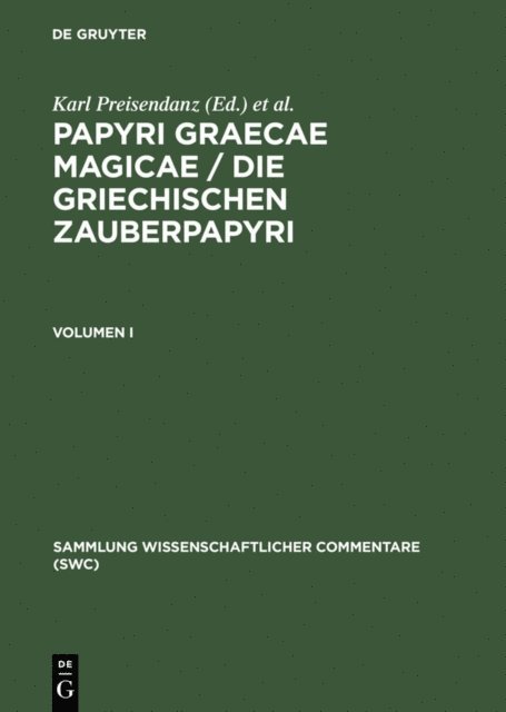 Albert Henrichs - Papyri Graecae magicae / Die griechischen Zauberpapyri. Band I, E-bok