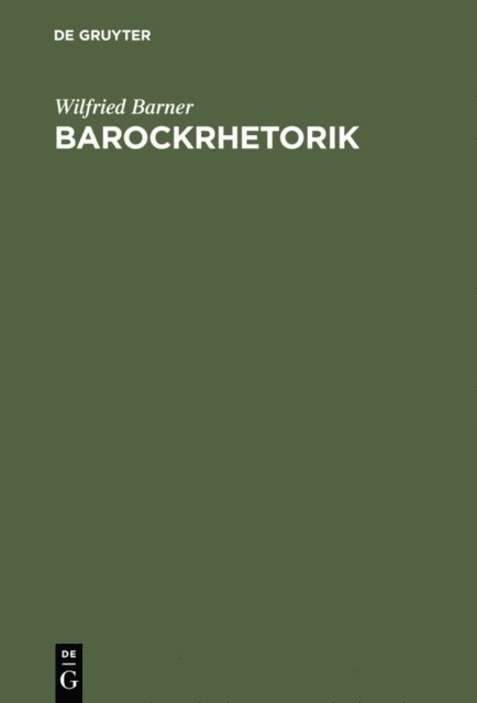 Wilfried Barner - Barockrhetorik, E-bok