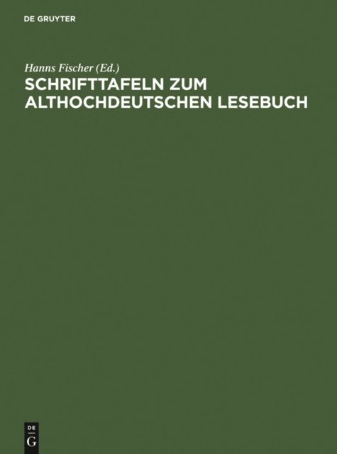 Hanns Fischer - Schrifttafeln zum althochdeutschen Lesebuch, E-bok
