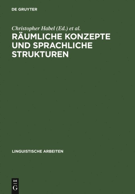 Christiane von Stutterheim, Christopher Habel - Räumliche Konzepte und sprachliche Strukturen, E-bok