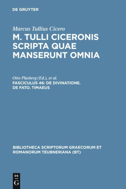 Marcus Tullius Cicero, Wilhelm Ax, Otto Plasberg - De divinatione. De fato. Timaeus, E-bok